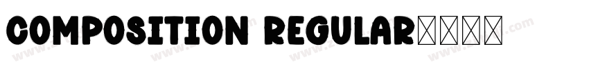 Composition Regular字体转换
